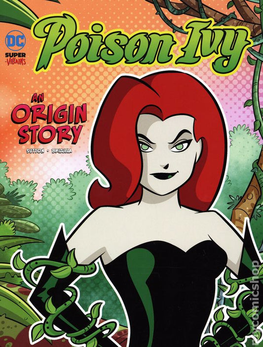 DC Super Villains Poison Ivy An Origin Story SC
