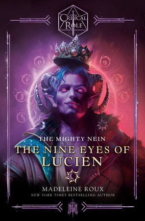 Critical Role: The Mighty Nein--The Nine Eyes of Lucien HC