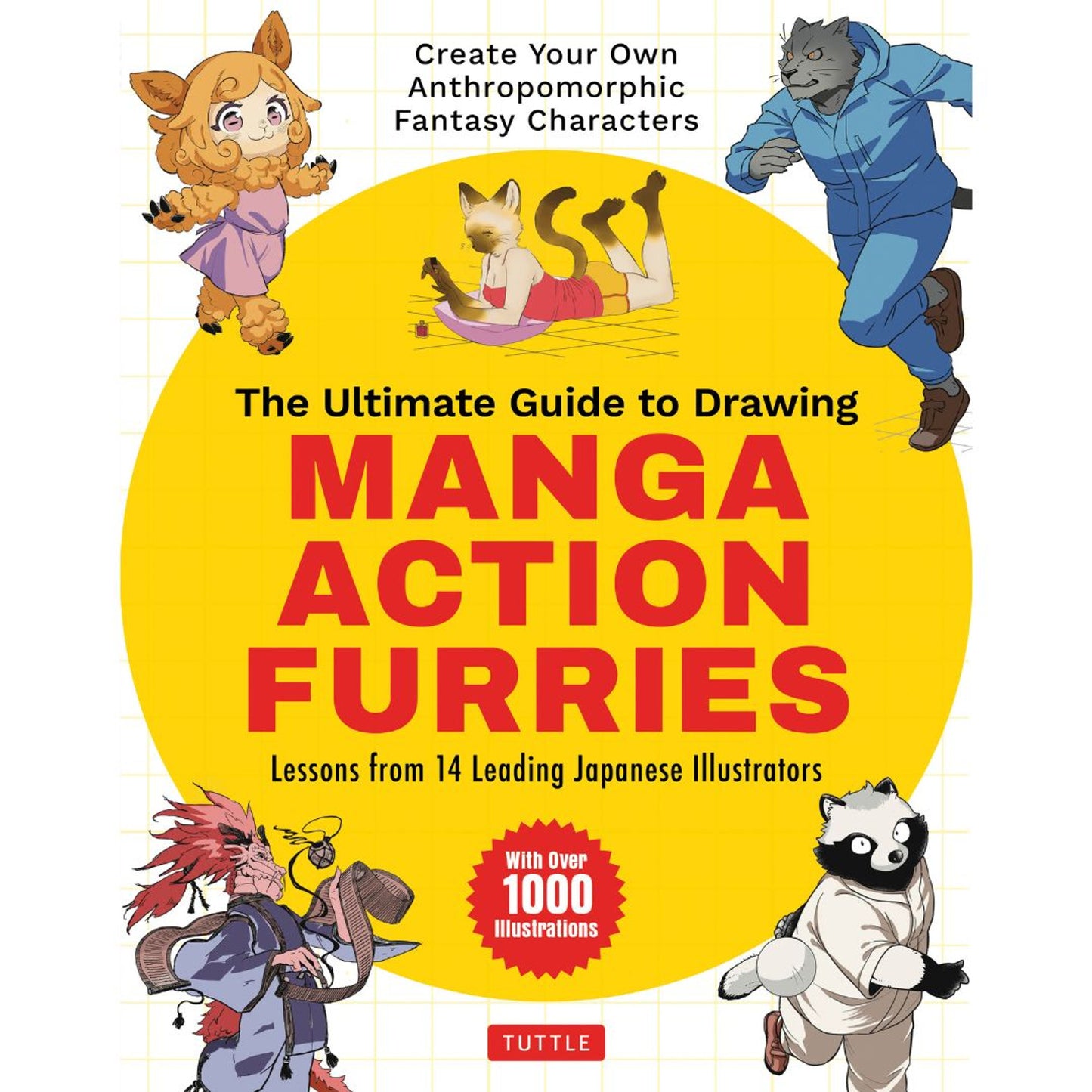 THE ULTIMATE GUIDE TO DRAWING MANGA ACTION FURRIES