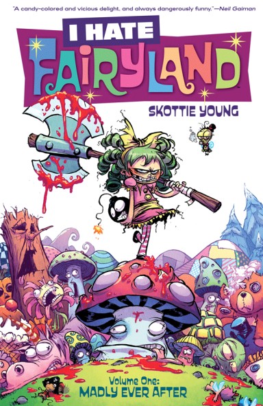 I HATE FAIRYLAND, VOL. 1: MADLY EVER AFTER TP