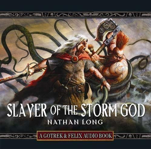 Slayer of the Storm God (Gotrek & Felix #10.5)