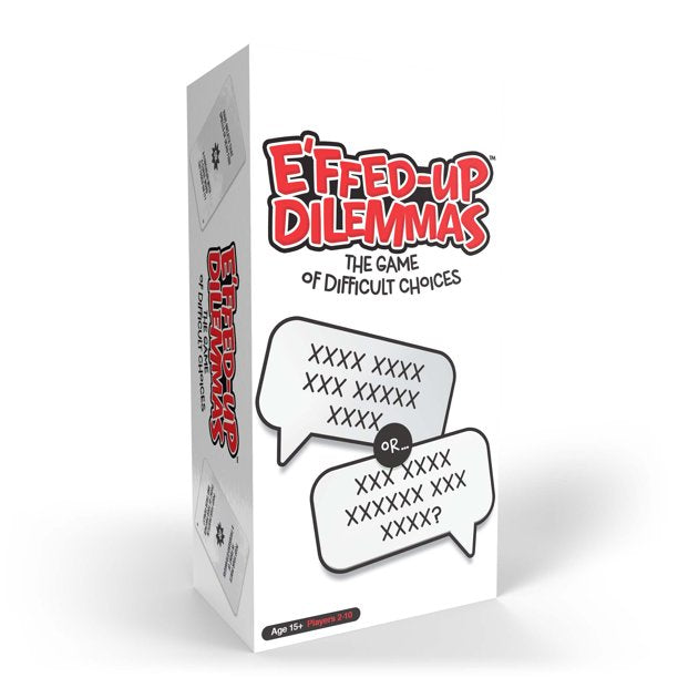 E'ffed Up Dilemmas Party Card Game