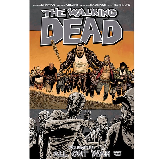 THE WALKING DEAD: VOLUME 21 - "ALL OUT WAR PART 2"