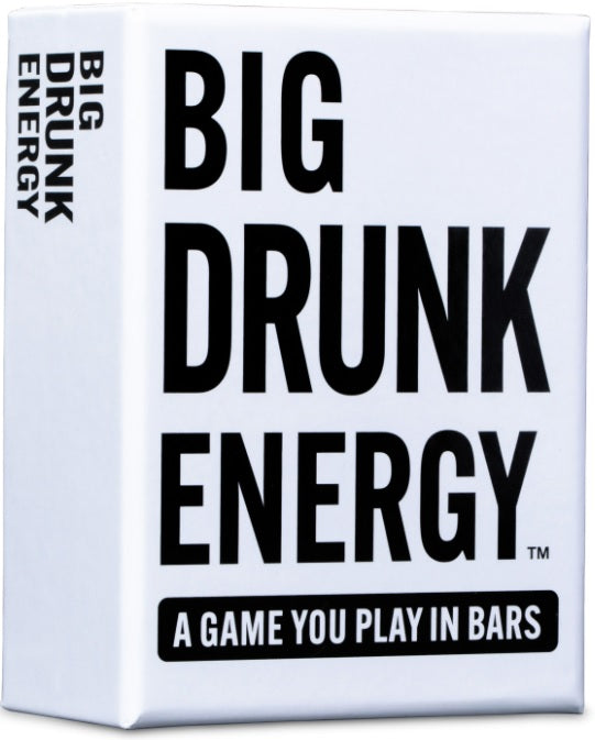 Big Drunk Energy - White or Black