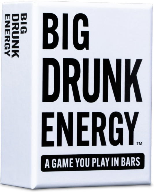 Big Drunk Energy - White or Black
