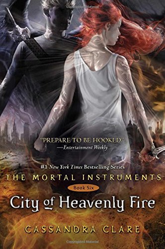 City of Heavenly Fire The Mortal Instruments Book Six