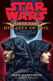 Star Wars Darth Bane: Dynasty of Evil