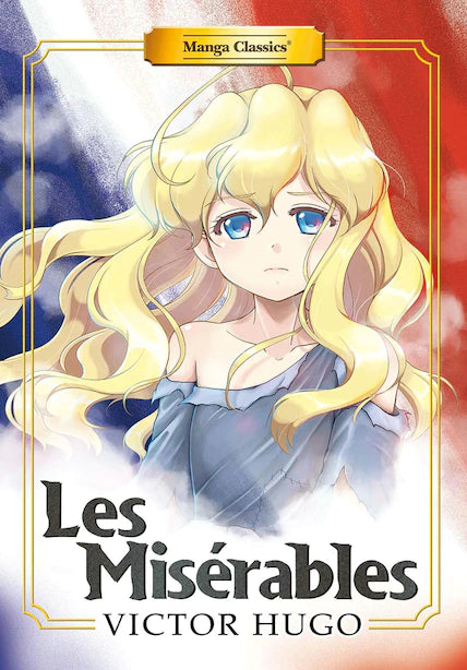 MANGA CLASSICS: LES MISERABLES (NEW PRINTING)