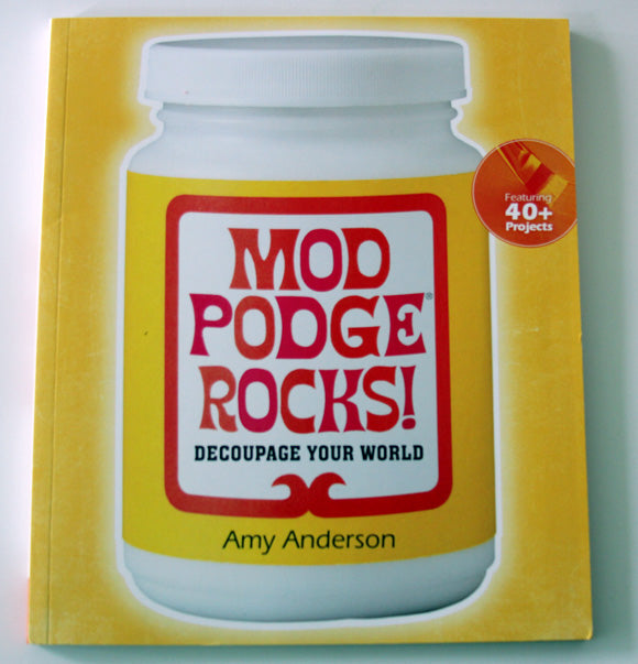 MOD PODGE ROCKS!: DECOUPAGE YOUR WORLD
