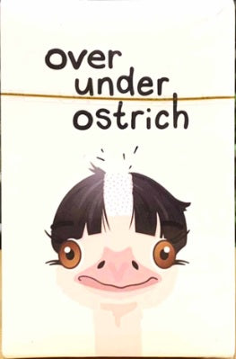 OVER UNDER OSTRICH