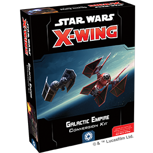 Star Wars: X-Wing Second Edition: Galactic Empire Conversion Kit