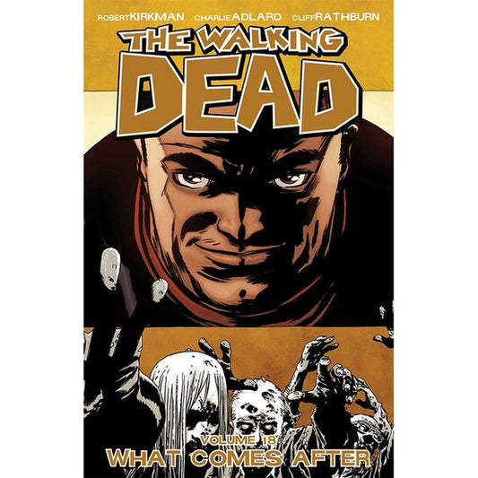 THE WALKING DEAD "VOLUME 18 WHAT COMES AFTER"