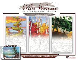 The Wild Women: Painters of the Wilderness Colouring Book