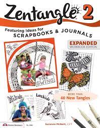 Zentangle (R) 2, Expanded Workbook Edition (Design Originals) Featuring Ideas for Scrapbooks & Journals, More than 40 New Tangles